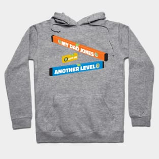 Dad Jokes on Another Level Hoodie